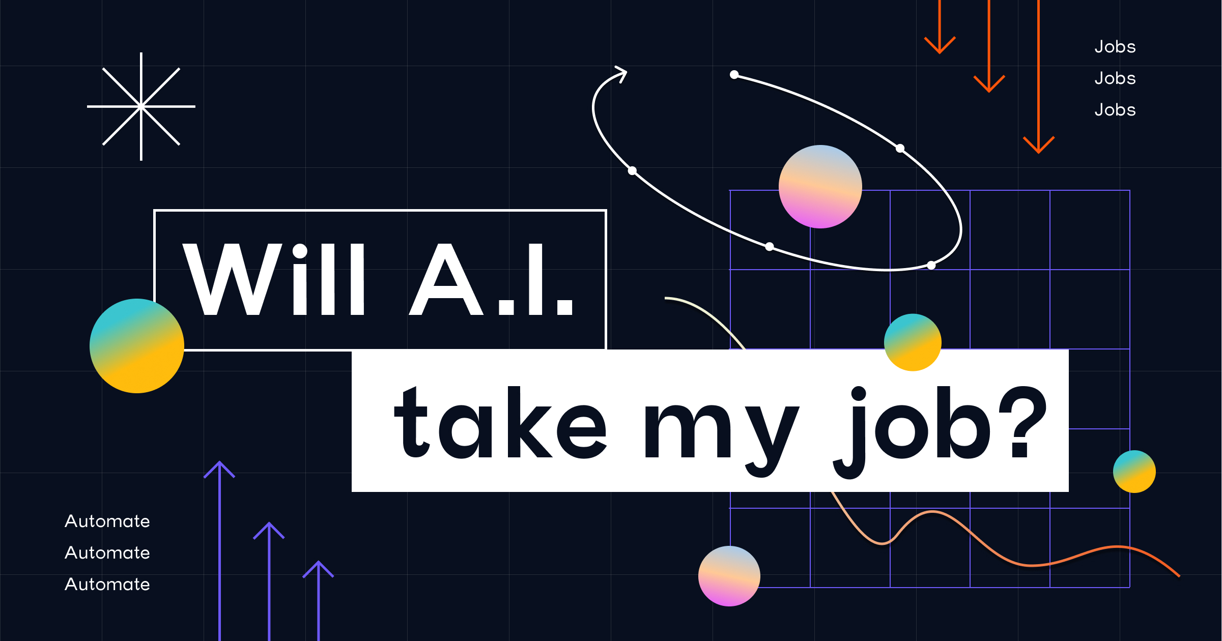 Will AI Steal Our Jobs? Or Will It Change The Way We Do Our Jobs?