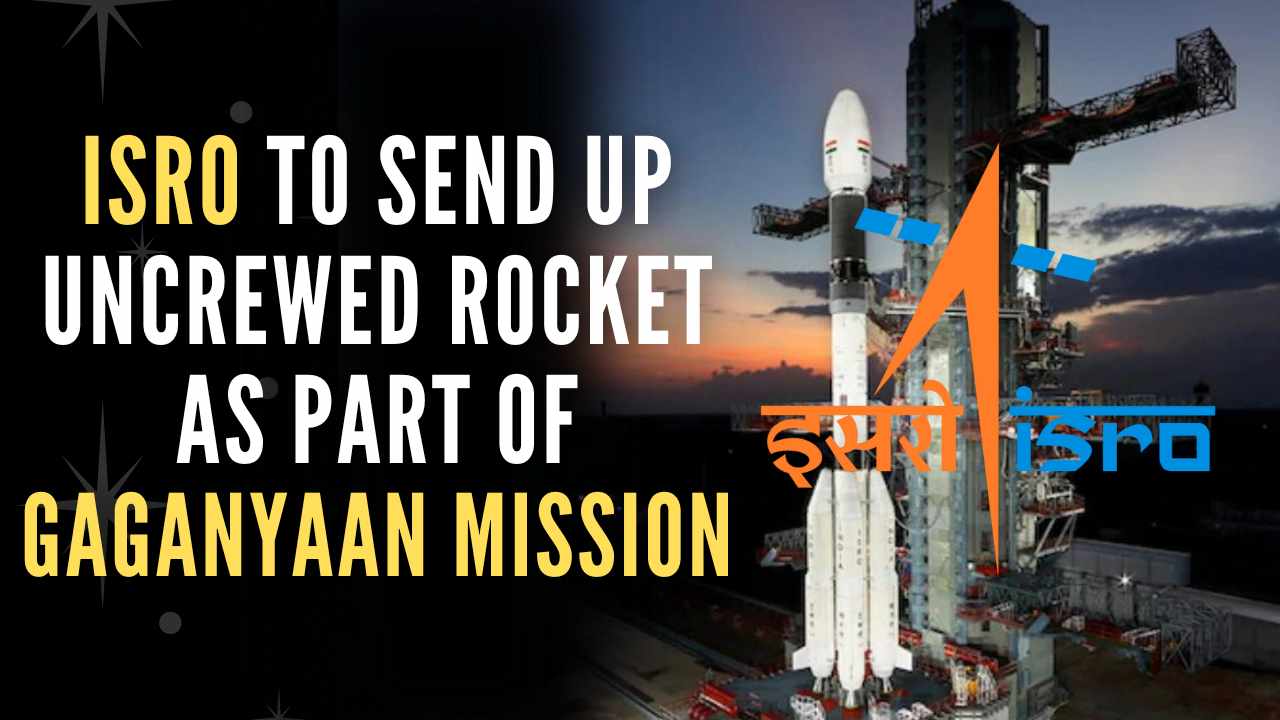 ISRO Testing For Its Gaganyaan Mission Which Is Expected To Happen Before 2024