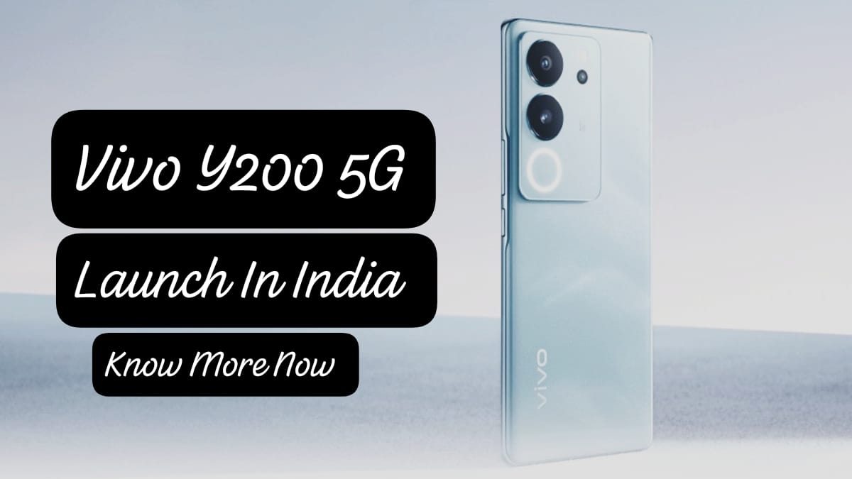 Vivo Y200 5G Going To Be Released Soon In India. Know More Now!!