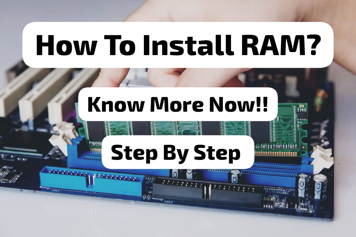 How To Install RAM On Your Laptop?