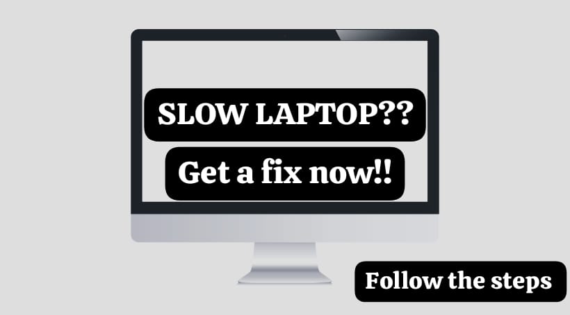 Your Laptop Is Slow? Follow The Steps And Make It Faster Now!
