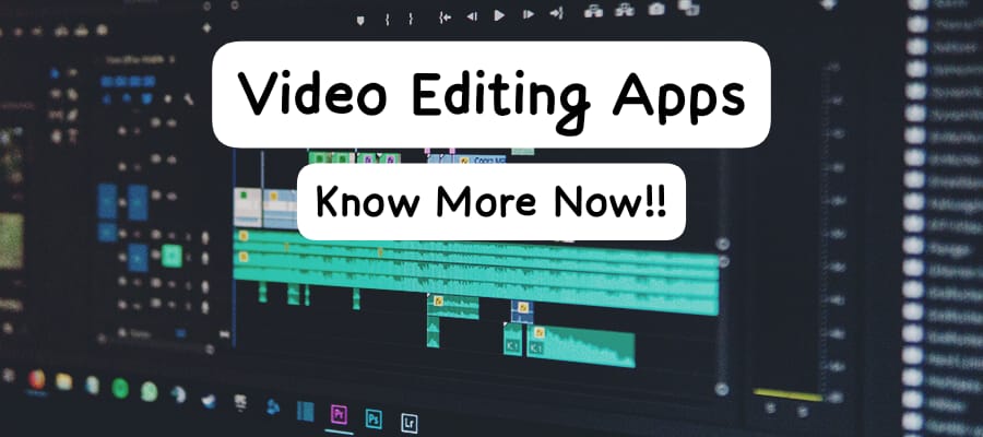 Editing Apps For Your Laptop. Know More Now!!