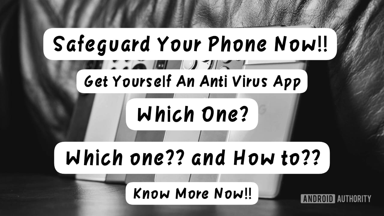 How To Download Anti Viruses Onto Your Smartphone And Which One?